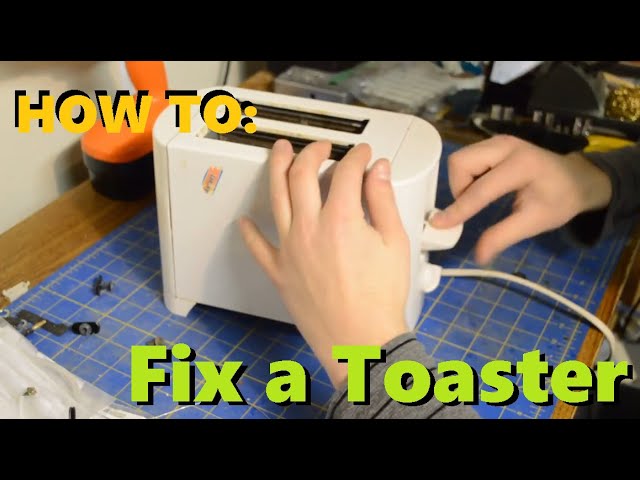 How To Fix A Toaster