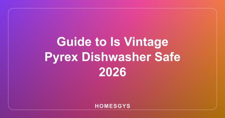 Guide to Is Vintage Pyrex Dishwasher Safe 2026