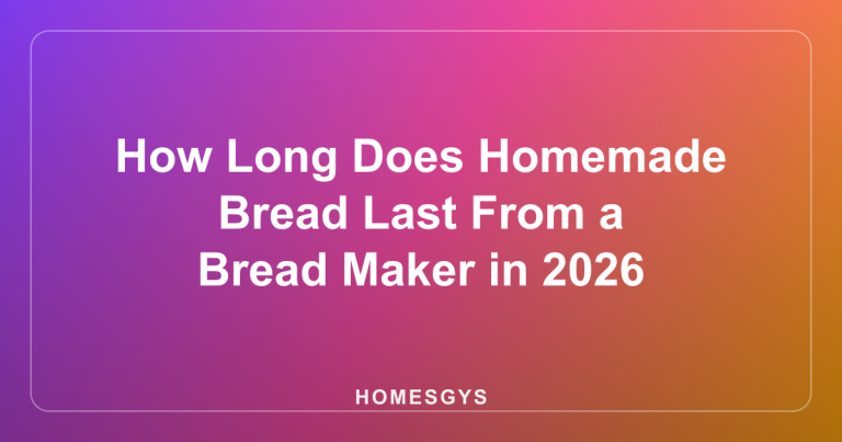 How Long Does Homemade Bread Last From a Bread Maker in 2026