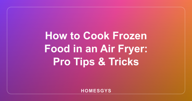 How to Cook Frozen Food in an Air Fryer: Pro Tips & Tricks