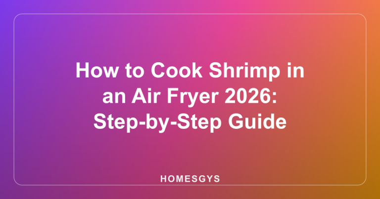 How to Cook Shrimp in an Air Fryer 2026: Step-by-Step Guide