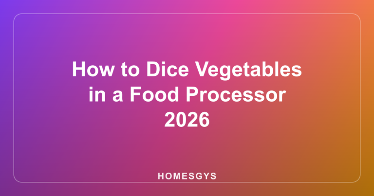 How to Dice Vegetables in a Food Processor 2026