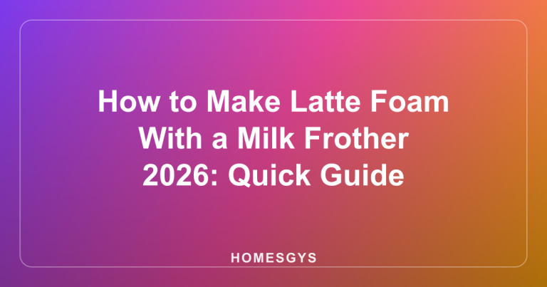How to Make Latte Foam With a Milk Frother 2026: Quick Guide