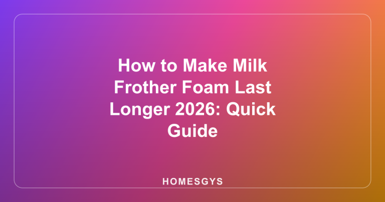 How to Make Milk Frother Foam Last Longer 2026: Quick Guide