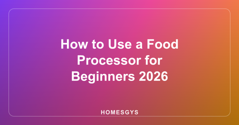 How to Use a Food Processor for Beginners 2026
