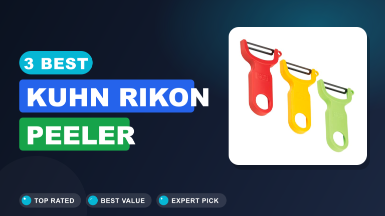 Best Kuhn Rikon Peeler