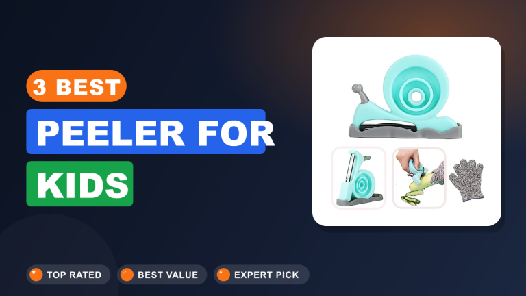 Best Peeler for Kids