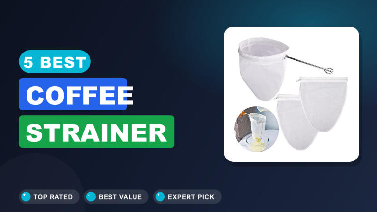 Best Coffee Strainer​