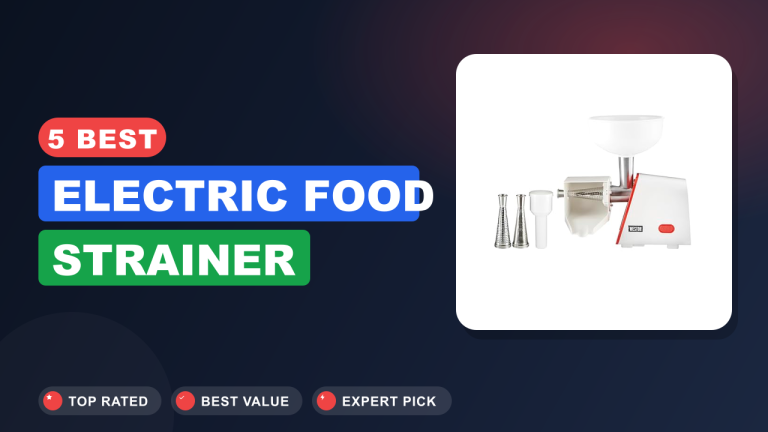 Best Electric Food Strainer​