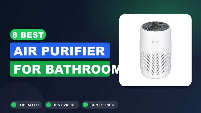 Best Air Purifier for Bathroom