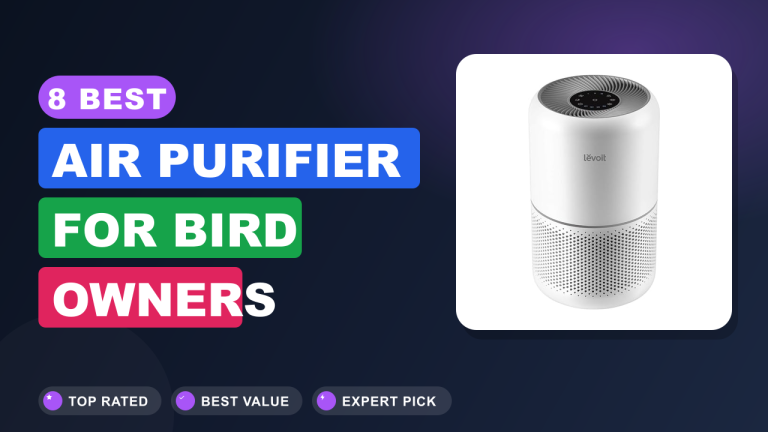 Best Air Purifier for Bird Owners