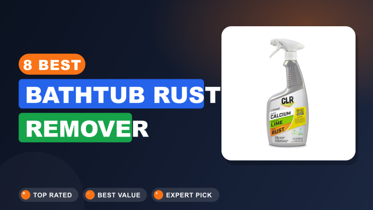 Best Bathtub Rust Remover