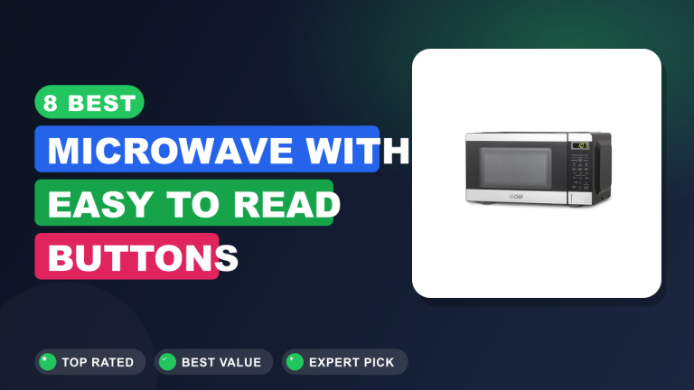 Best Microwave With Easy to Read Buttons