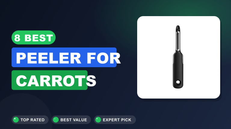 Best Peeler for Carrots