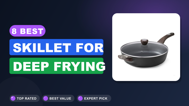 Best Skillet for Deep Frying