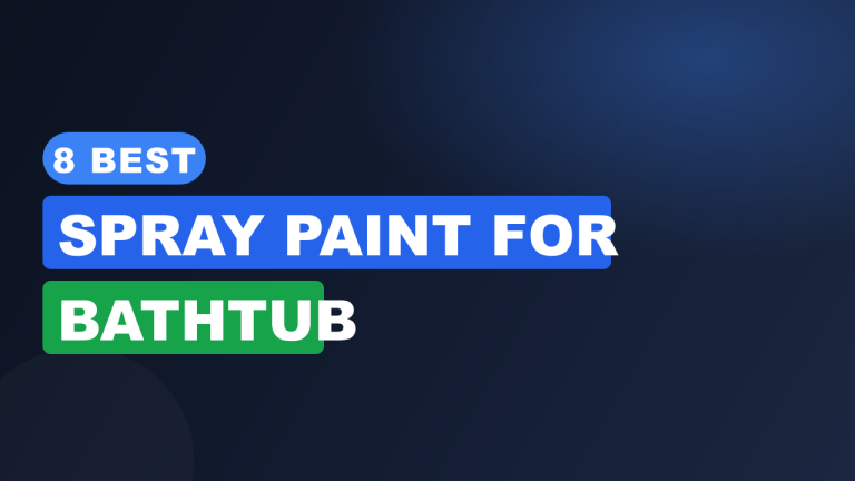 Best Spray Paint for Bathtub