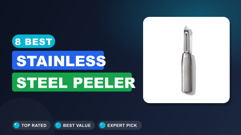 Best Stainless Steel Peeler