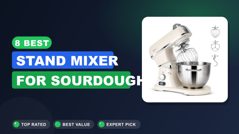 Best Stand Mixer for Sourdough