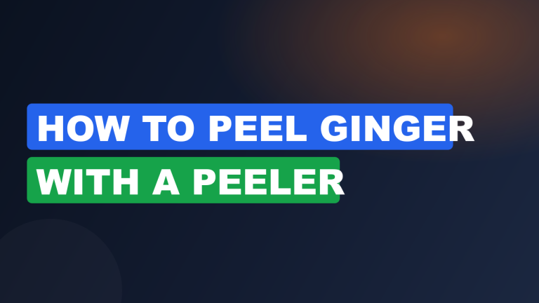 How To Peel Ginger With a Peeler