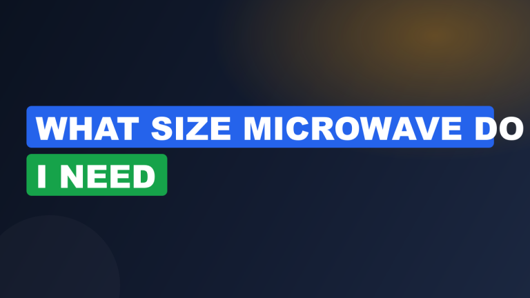 What Size Microwave Do I Need