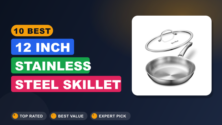Best 12 Inch Stainless Steel Skillet