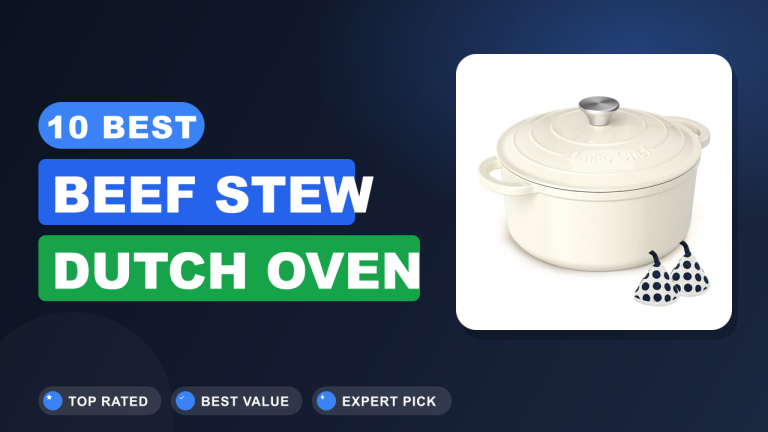 Best Beef Stew Dutch Oven​