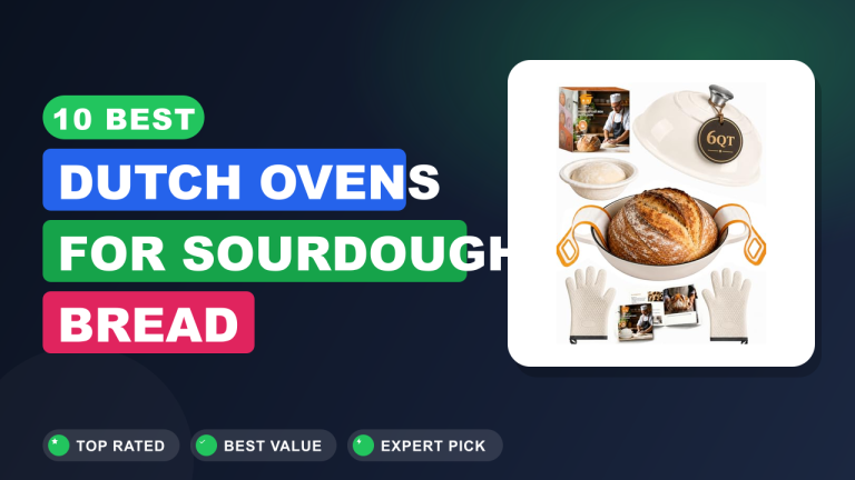 Best Dutch Ovens for Sourdough Bread​