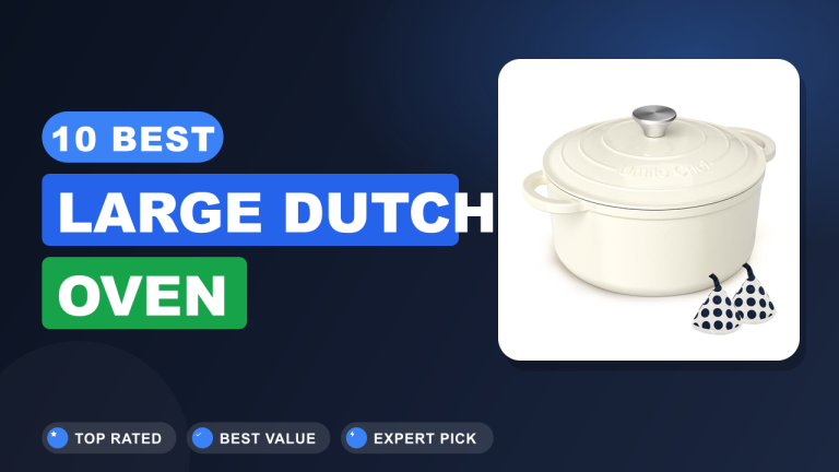 Best Large Dutch Oven​