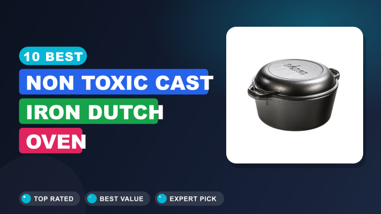 Best Non Toxic Cast Iron Dutch Oven