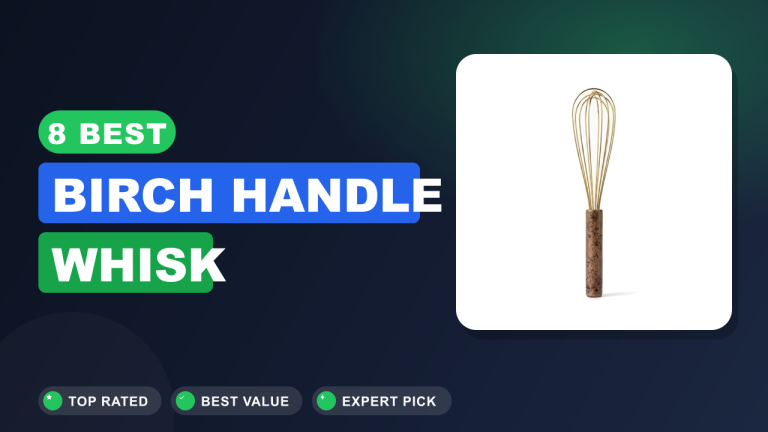 Best Birch Handle Whisk