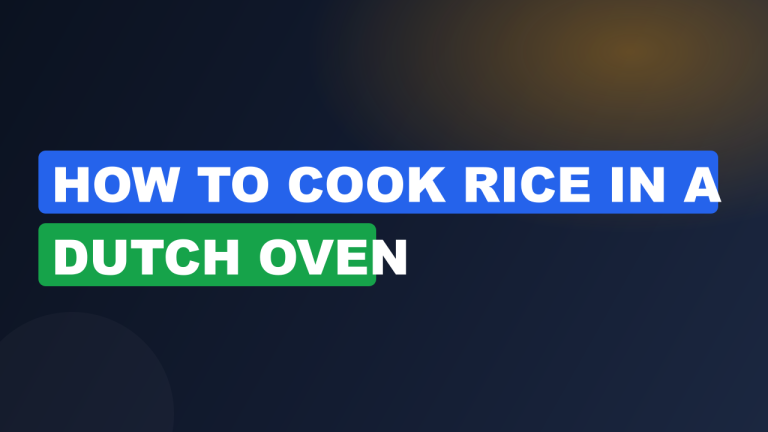 How to cook rice in a dutch oven