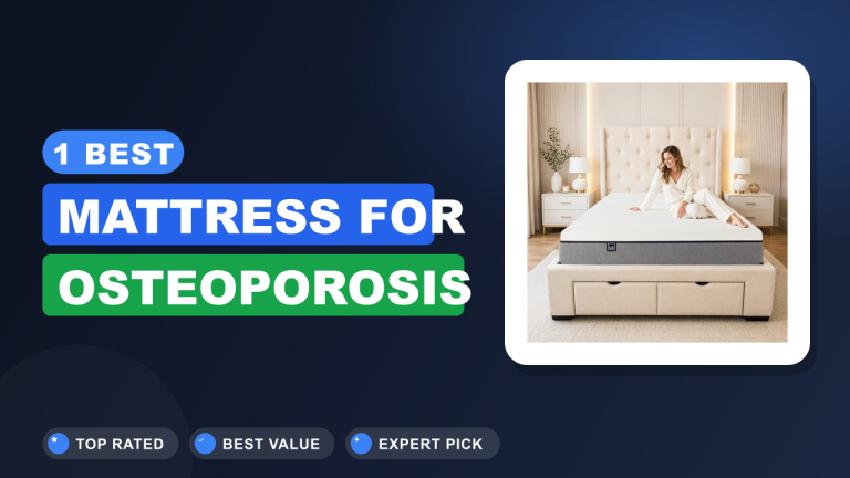 Best Mattress for Osteoporosis​