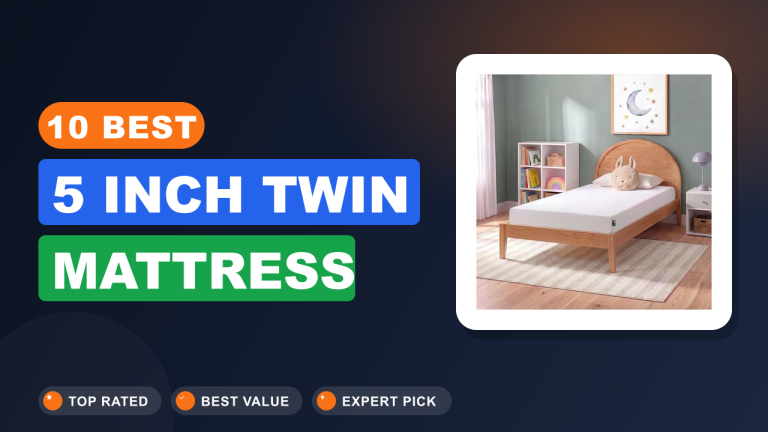 Best 5 Inch Twin Mattress​