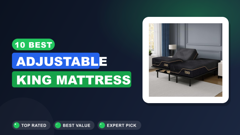 Best Adjustable King Mattress​
