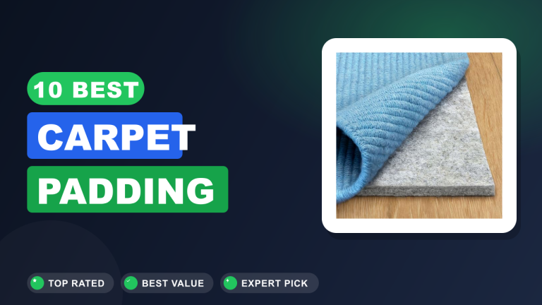 Best Carpet Padding​