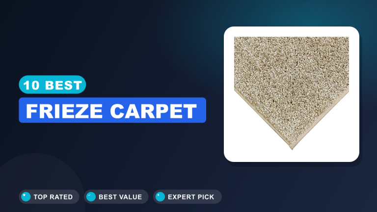 Best Frieze Carpet​