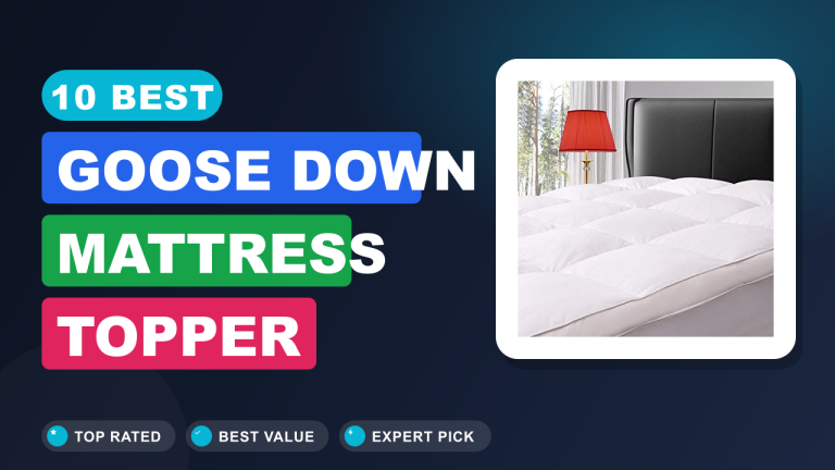Best Goose Down Mattress Topper