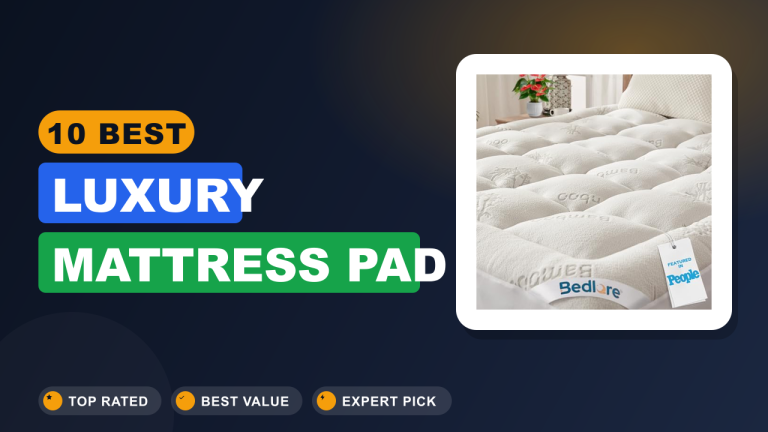 Best Luxury Mattress Pad