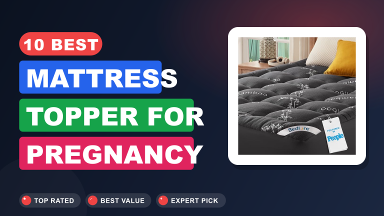 Best Mattress Topper for Pregnancy​