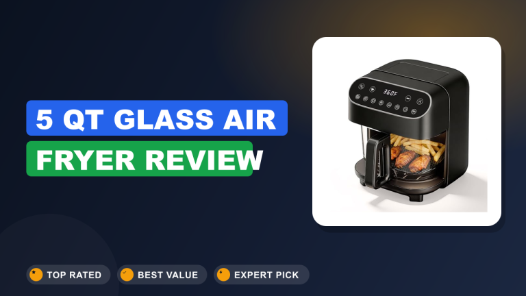 5 QT Glass Air Fryer Review