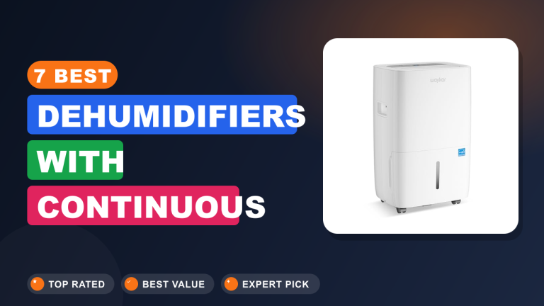 7 Best Dehumidifiers With Continuous Drainage
