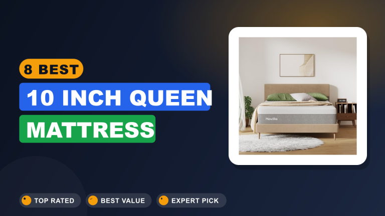 Best 10 Inch Queen Mattress​