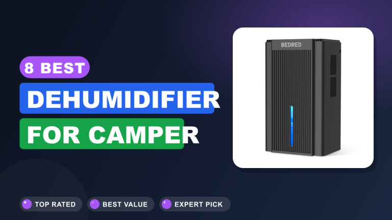 8 Best Dehumidifier for Camper