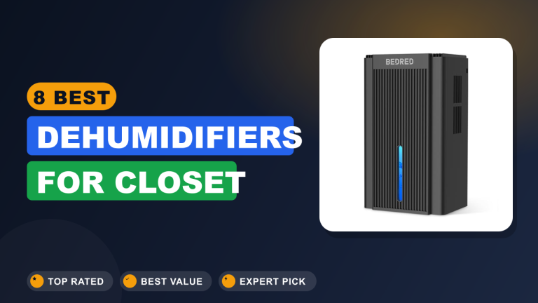 8 Best Dehumidifiers for Closet