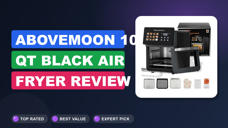 AboveMoon 10 QT Black Air fryer Review