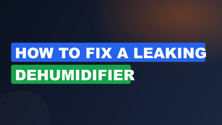 How to Fix a Leaking Dehumidifier
