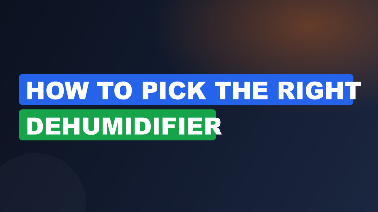 How to Pick the Right Dehumidifier
