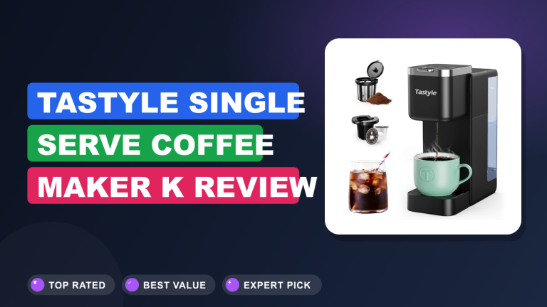 Tastyle Single Serve Coffee Maker K Review