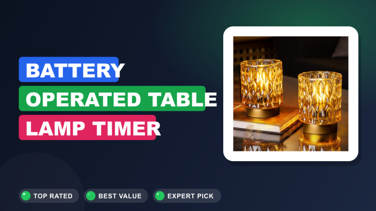 Battery Operated Table Lamp Timer Review