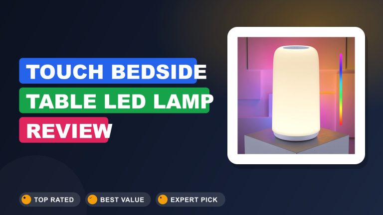 Touch Bedside Table LED Lamp Review